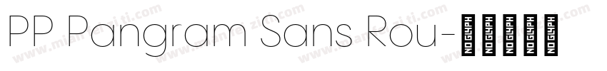 PP Pangram Sans Rou字体转换